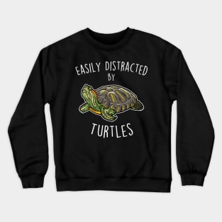 Distracted by Turtles Red-Eared Slider Reptile Crewneck Sweatshirt